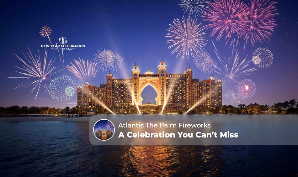 Atlantis The Palm Fireworks lighting up Dubai’s skyline with a spectacular New Year celebration